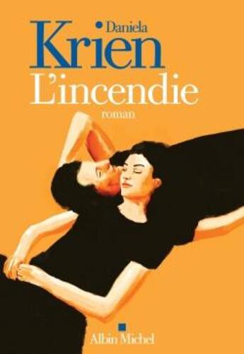 Couverture du livre « L'incendie » de Daniela Krien aux éditions Albin Michel