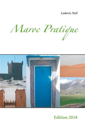 Couverture du livre « Maroc pratique » de Ludovic Neil aux éditions Books On Demand