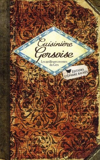 Couverture du livre « Cuisinière gersoise » de Regine Lorfeuvre aux éditions Les Cuisinieres