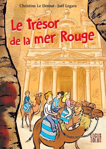 Couverture du livre « Le tresor de la mer rouge » de Joel Legars et Christine Le Derout aux éditions Locus Solus