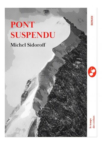 Couverture du livre « Pont suspendu » de Michel Sidoroff aux éditions Le Temps Des Cerises