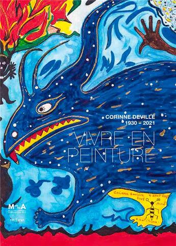 Couverture du livre « Corinne Deville, 1930 - 2021 : vivre en peinture » de Anne-Marie Dubois et Margaux Pisteur aux éditions In Fine