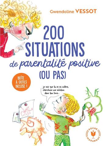 Couverture du livre « 200 situations de parentalité positive (ou pas) » de Gwendoline Vessot aux éditions Marabout