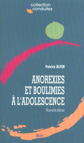 Couverture du livre « Anorexies et boulimies a l adolescence » de Alvin P aux éditions Doin