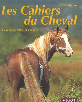 Couverture du livre « Les Cahiers Du Cheval » de Claude Lux aux éditions Vigot