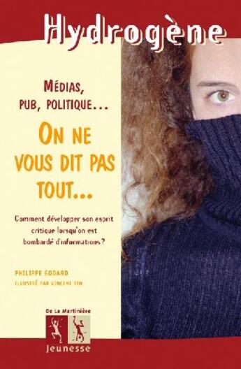 Couverture du livre « On ne vous dit pas tout ... » de Godard/Rio aux éditions La Martiniere Jeunesse