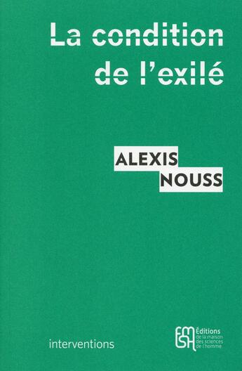 Couverture du livre « La condition de l'exilé » de Alexis Nouss aux éditions Maison Des Sciences De L'homme