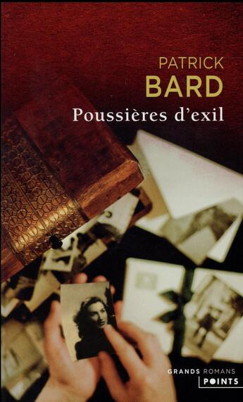 Couverture du livre « Poussières d'exil » de Patrick Bard aux éditions Points