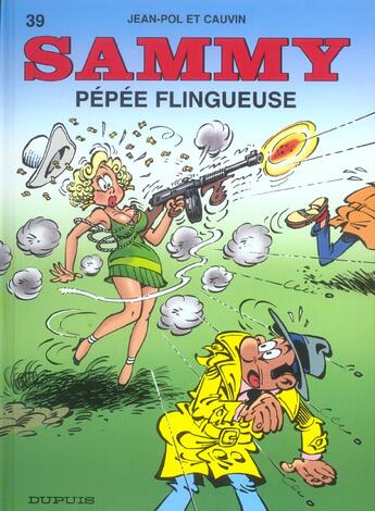 Couverture du livre « Sammy Tome 39 ; pépée flingueuse » de Jean-Pol et Raoul Cauvin aux éditions Dupuis