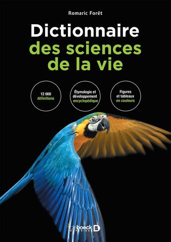 Couverture du livre « Dictionnaire des sciences de la vie » de Romaric Forêt aux éditions De Boeck Superieur