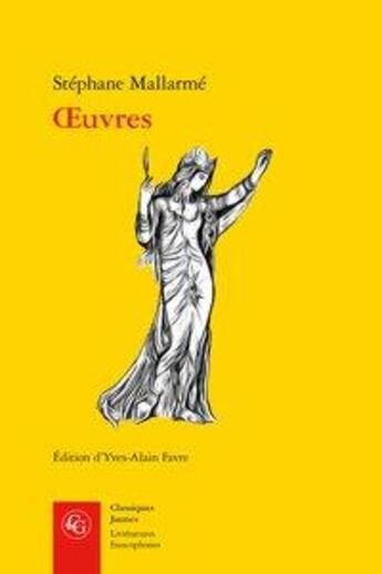 Couverture du livre « Oeuvres » de Stephane Mallarme aux éditions Classiques Garnier