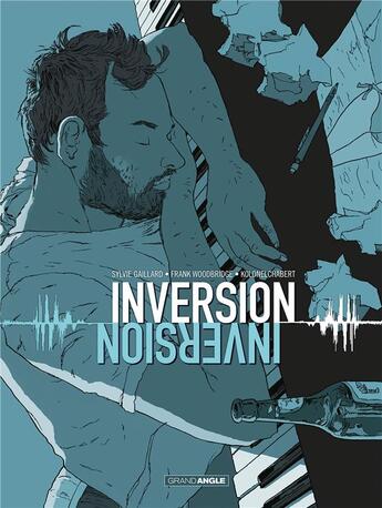 Couverture du livre « Inversion ; histoire complète » de Frank Woodbridge et Sylvie Gaillard et Alexis Chabert aux éditions Bamboo