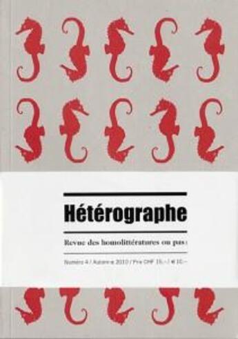 Couverture du livre « HETEROGRAPHE n.4 ; automne 2010 » de  aux éditions Presses Universitaires Romandes