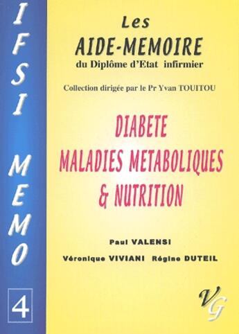 Couverture du livre « Diabète, maladies métaboliques et nutrition » de Paul Valensi et Veronique Viviani et Regine Duteil aux éditions Vernazobres Grego