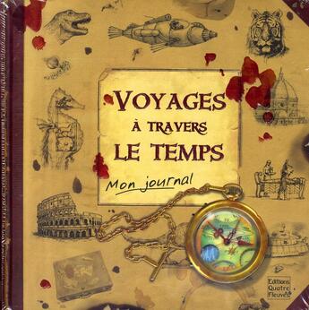 Couverture du livre « Le voyage à travers le temps » de Frédérique Fraisse aux éditions Quatre Fleuves