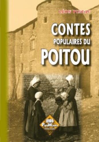 Couverture du livre « Contes populaires du Poitou » de Leon Pineau aux éditions Editions Des Regionalismes
