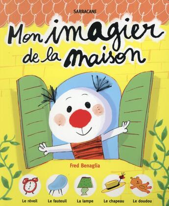 Couverture du livre « Mon imagier de la maison » de Fred Benaglia aux éditions Sarbacane