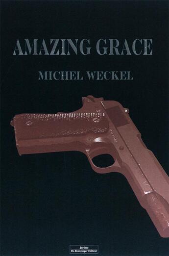 Couverture du livre « Amazing grace » de Michel Weckel aux éditions Do Bentzinger