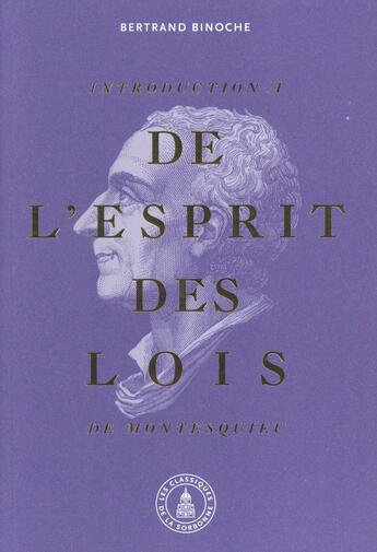 Couverture du livre « Introduction a de l'esprit des lois de montesquieu » de Bertrand Binoche aux éditions Editions De La Sorbonne