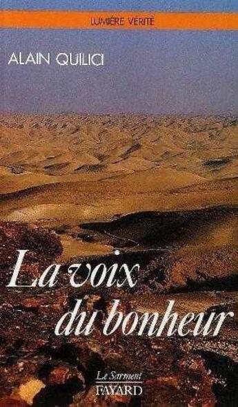 Couverture du livre « La voix du bonheur » de Alain Quilici aux éditions Jubile