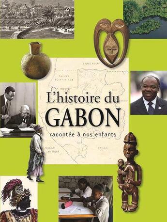 Couverture du livre « L'histoire du Gabon racontée à nos enfants » de  aux éditions Jaguar