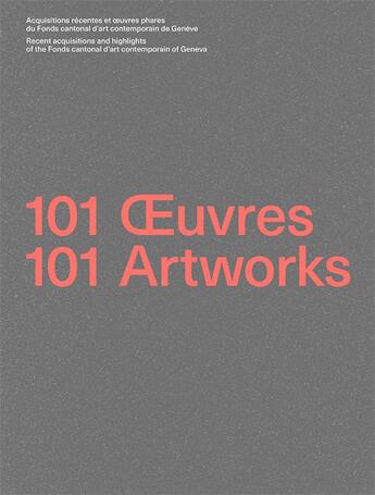 Couverture du livre « 101 oeuvres / 101 artworks » de  aux éditions Infolio