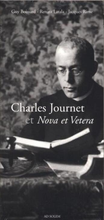 Couverture du livre « Charles Journet ; et nova et vetera » de Jacques Rime et Guy Boissard et Renata Latala aux éditions Ad Solem