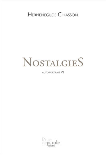 Couverture du livre « Autoportrait v 06 nostalgies » de Chiasson Hermenegild aux éditions Editions Prise De Parole