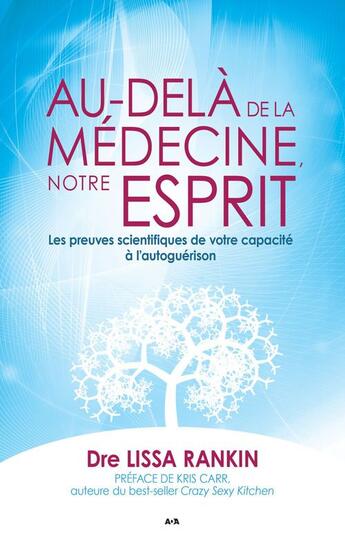 Couverture du livre « Au-delà de la médecine, notre esprit » de Lissa Rankin aux éditions Ada