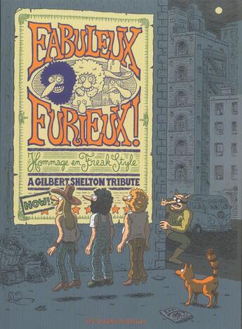 Couverture du livre « Fabuleux furieux ! hommage en freak style ; a Gilbert Shelton tribute » de  aux éditions Requins Marteaux