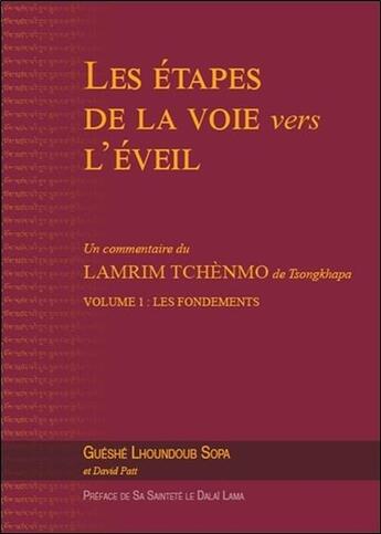 Couverture du livre « Les étapes de la voie vers l'éveil t.1 ; les fondements » de Gueshe Lhoundoub Sopa aux éditions Vajra Yogini