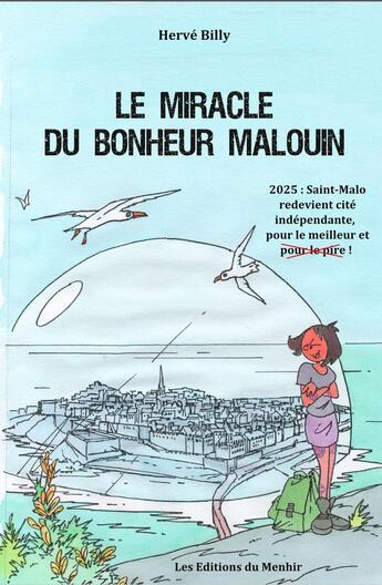 Couverture du livre « Le miracle du bonheur malouin » de Herve Billy aux éditions Du Menhir