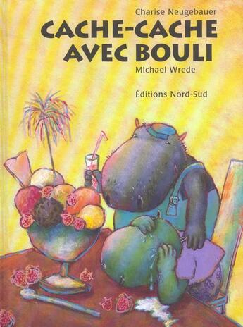 Couverture du livre « Cache-Cache Avec Bouli » de M Wrede aux éditions Nord-sud