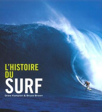 Couverture du livre « Ev-histoire du surf » de Kampion Drew aux éditions Taschen