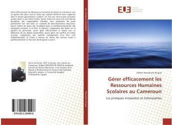 Couverture du livre « Gerer efficacement les ressources humaines scolaires au cameroun » de Moudoute Kingue G. aux éditions Editions Universitaires Europeennes