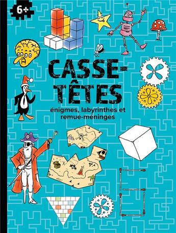 Couverture du livre « Casse-tetes pour 6+ » de  aux éditions Le Ballon