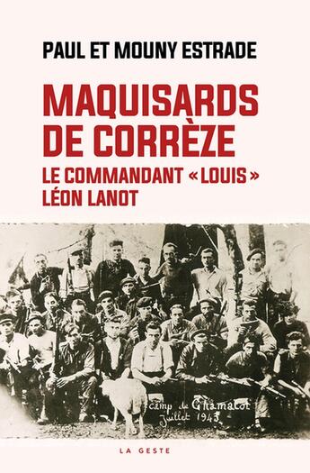 Couverture du livre « Maquisards de Corrèze : Le commandant 