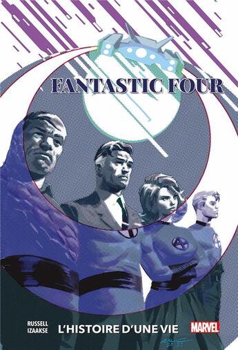 Couverture du livre « Fantastic Four : l'histoire d'une vie » de Sean Izaakse et Mark Russell aux éditions Panini