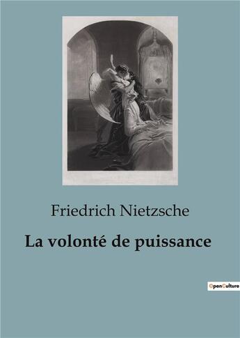 Couverture du livre « La volonté de puissance » de Friedrich Nietzsche aux éditions Shs Editions