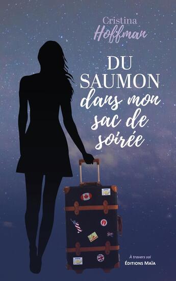 Couverture du livre « Du saumon dans mon sac de soirée » de Cristina Hoffman aux éditions Editions Maia