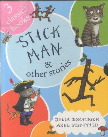 Couverture du livre « STICK MAN AND OTHER STORIES - THREE CLASSIC BOOKS » de Julia Donaldson et Axel Scheffler aux éditions Scholastic