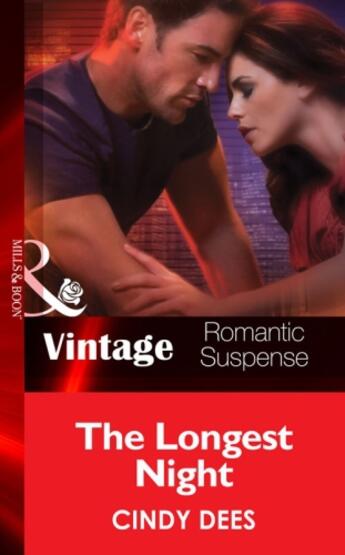 Couverture du livre « The Longest Night (Mills & Boon Vintage Romantic Suspense) (H.O.T. Wat » de Cindy Dees aux éditions Mills & Boon Series