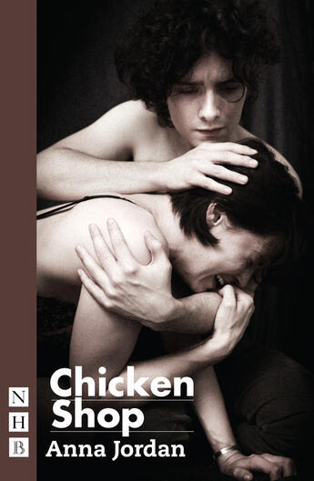 Couverture du livre « Chicken Shop (NHB Modern Plays) » de Jordan Anna aux éditions Hern Nick Digital