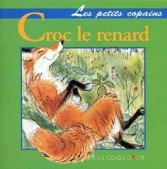 Couverture du livre « Croc le renard » de  aux éditions Deux Coqs D'or