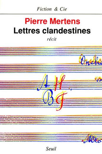 Couverture du livre « Lettres clandestines » de Pierre Mertens aux éditions Seuil