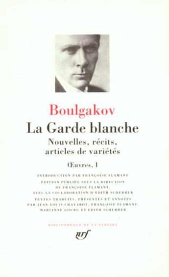 Couverture du livre « Oeuvres t.1 ; la garde blanche ; nouvelles, récits, articles de variétés » de Mikhail Boulgakov aux éditions Gallimard