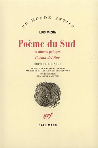 Couverture du livre « Poeme Du Sud Et Autres Poemes » de Luis Mizon aux éditions Gallimard
