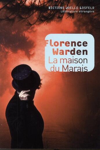 Couverture du livre « La maison du marais » de Florence Warden aux éditions Joelle Losfeld