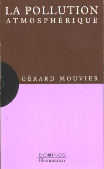 Couverture du livre « La Pollution Atmospherique » de Gerard Mouvier aux éditions Flammarion