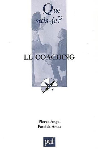 Couverture du livre « Le coaching 2e ed qsj 3724 » de Amar Patrick / Angel aux éditions Que Sais-je ?